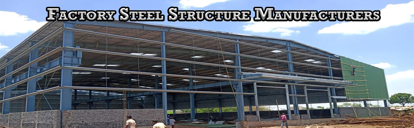 Factory Steel Structure Manufacturers Coimbatore