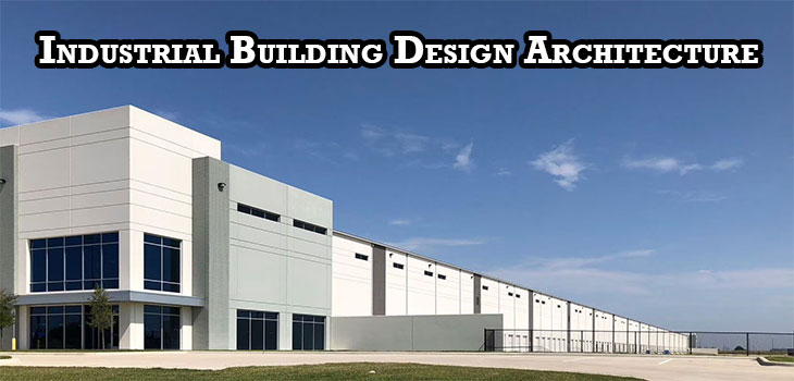 Industrial Building Architecture