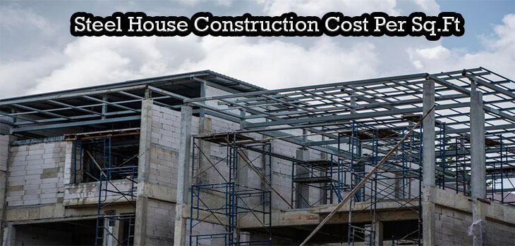 Steel House Construction