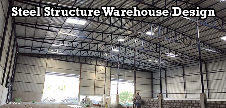 Steel Structure Warehouse Design Chennai